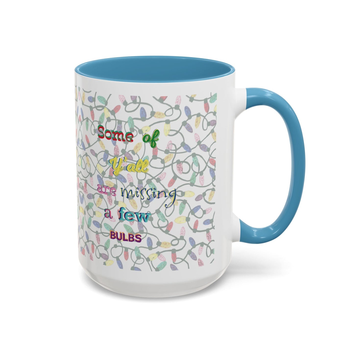 Missing Bulbs Christmas Accent Coffee Mug (11 oz & 15oz) - Blue Cava