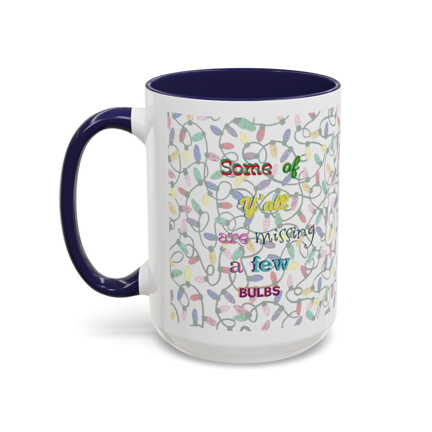 Missing Bulbs Christmas Accent Coffee Mug (11 oz & 15oz) - Blue Cava